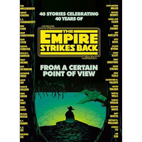 From a Certain Point of View: The Empire Strikes Back (Star Wars) [Paperback]