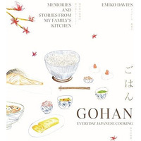 Gohan: Everyday Japanese Cooking: Memories and Stories from My Family's Kitchen [Hardcover]