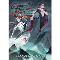 Grandmaster of Demonic Cultivation: Mo Dao Zu Shi (Novel) Vol. 3 [Paperback]