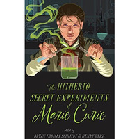 Hitherto Secret Experiments Of Marie Cur [CLOTH               ]