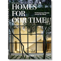 Homes For Our Time. Contemporary Houses around the World. 40th Ed. [Hardcover]