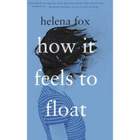How It Feels to Float [Paperback]