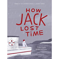 How Jack Lost Time [Hardcover]