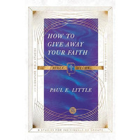 How to Give Away Your Faith Bible Study [Paperback]