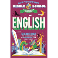 How to Survive Middle School: English: A Do-It-Yourself Study Guide [Paperback]