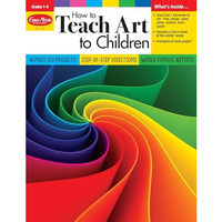 How to Teach Art to Children, Grades 1-6 [Paperback]