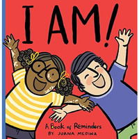 I Am!: A Book of Reminders [Hardcover]