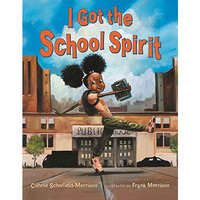 I Got the School Spirit [Hardcover]