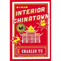 Interior Chinatown: A Novel [Hardcover]