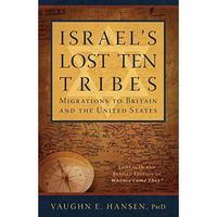 Israel's Lost 10 Tribes: Migrations To Britain And Usa [Paperback]