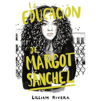 La educaci?n de Margot S?nchez / The Education of Margot Sanchez [Paperback]