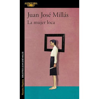 La mujer loca / The Insane Woman [Paperback]