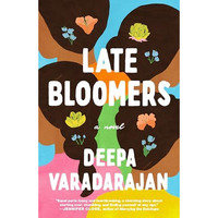 Late Bloomers: A Novel [Paperback]
