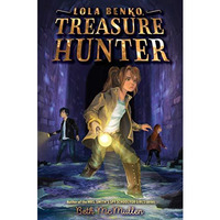 Lola Benko, Treasure Hunter [Hardcover]