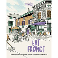 Lonely Planet Eat France 1 [Paperback]
