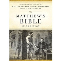 Matthew's Bible, 1537 Edition (Hardcover): 1537 Edition [Hardcover]