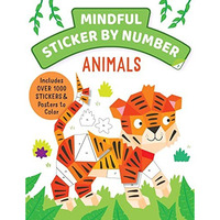 Mindful Sticker By Number: Animals: (Sticker Books for Kids, Activity Books for  [Paperback]