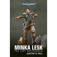 Minka Lesk: The Last Whiteshield [Paperback]