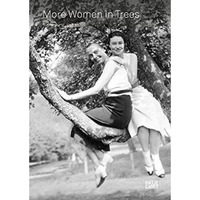 More Women in Trees: Climbing Up Again [Hardcover]