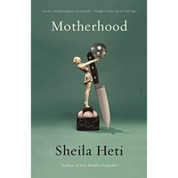 Motherhood: A Novel [Paperback]
