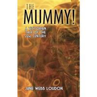 Mummy! : A Tale of the Twenty-Second Century [Paperback]