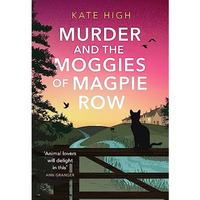 Murder and the Moggies of Magpie Row [Hardcover]