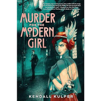 Murder for the Modern Girl [Paperback]