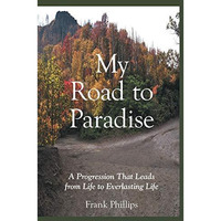 My Road to Paradise [Paperback]