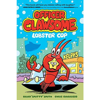 Officer Clawsome: Lobster Cop [Hardcover]