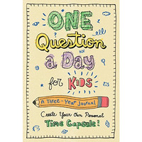 One Question a Day for Kids: A Three-Year Journal: Create Your Own Personal Time [Hardcover]