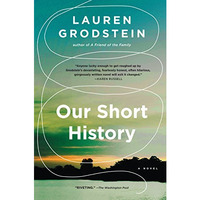 Our Short History: A Novel [Paperback]