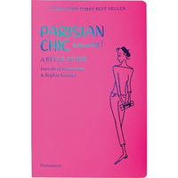 Parisian Chic Encore: A Style Guide [Paperback]