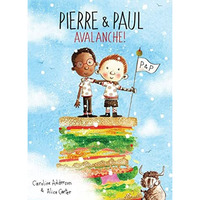 Pierre & Paul: Avalanche! [Hardcover]
