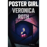 Poster Girl: A Novel [Paperback]