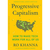 Progressive Capitalism: How to Make Tech Work for All of Us [Paperback]