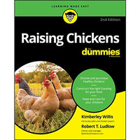 Raising Chickens For Dummies [Paperback]