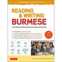 Reading & Writing Burmese: A Workbook for Self-Study: Learn to Read, Write a [Paperback]