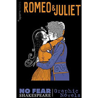 Romeo and Juliet (No Fear Shakespeare Graphic Novels) [Paperback]