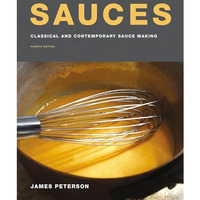 Sauces: Classical and Contemporary Sauce Making, Fourth Edition [Hardcover]