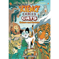 Science Comics: Cats: Nature and Nurture [Paperback]