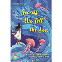 Secrets We Tell the Sea [Hardcover]