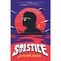 Solstice: A Tropical Horror Comedy [Paperback]