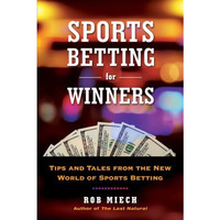 Sports Betting for Winners: Tips and Tales from the New World of Sports Betting [Paperback]