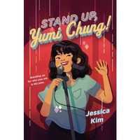 Stand Up, Yumi Chung! [Hardcover]