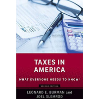 Taxes in America: What Everyone Needs to KnowR [Paperback]