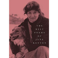 The Best Poems of Jane Kenyon: Poems [Paperback]