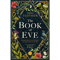 The Book of Eve: A beguiling historical feminist tale  inspired by the undeciph [Hardcover]
