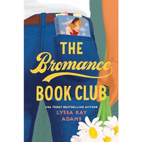 The Bromance Book Club [Paperback]