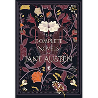 The Complete Novels of Jane Austen [Hardcover]