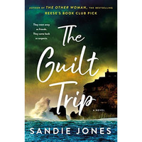 The Guilt Trip: A Novel [Paperback]